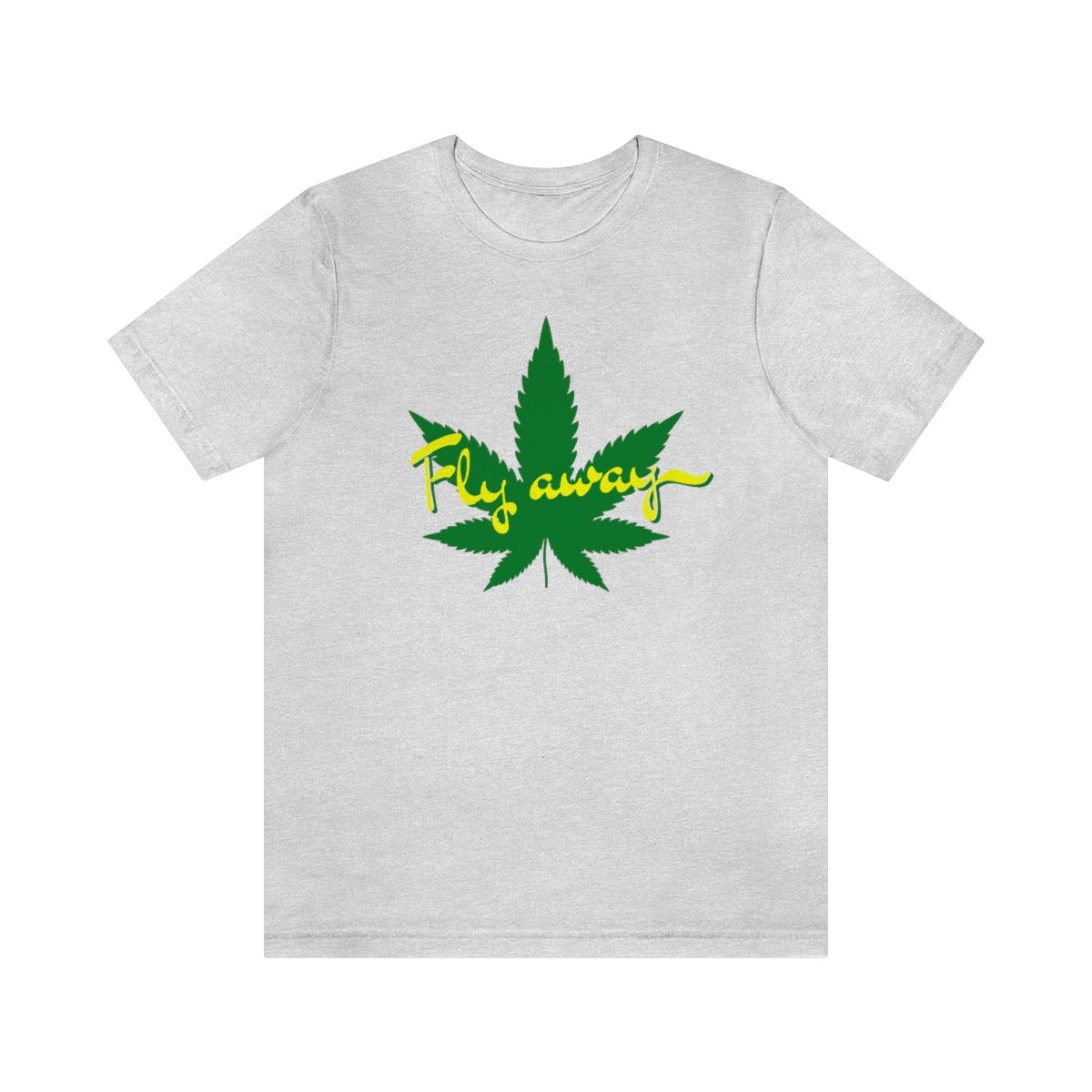 Fly Away Marijuana Leaf Unisex Short Sleeve Tee